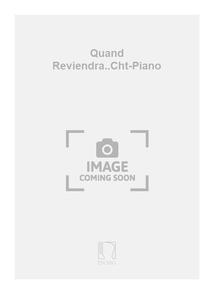 Quand Reviendra..Cht-Piano